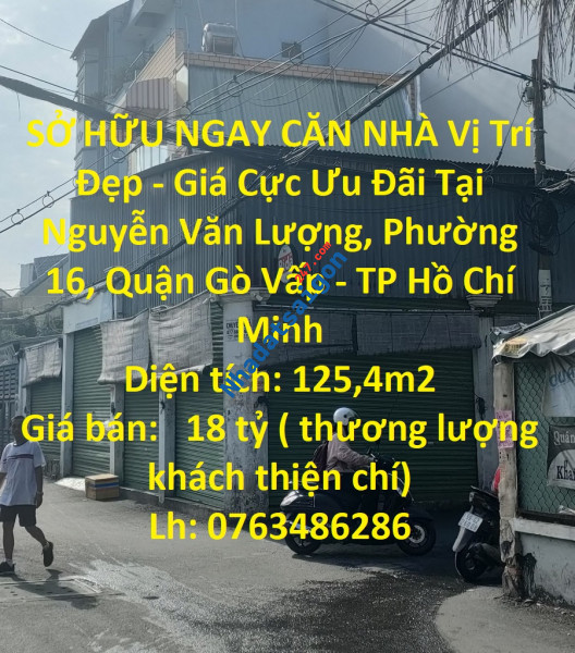 SỞ HỮU NGAY CĂN NHÀ Vị Trí Đẹp - Giá Cực Ưu Đãi Tại Quận Gò Vấp - TP HCM