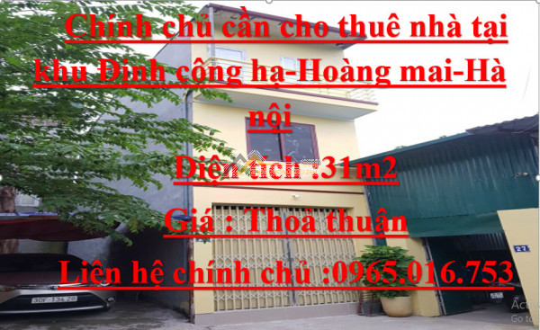 Chính chủ cần cho thuê nhà 3 tầng tại khu định công hạ - hoàng mai- hà nội.