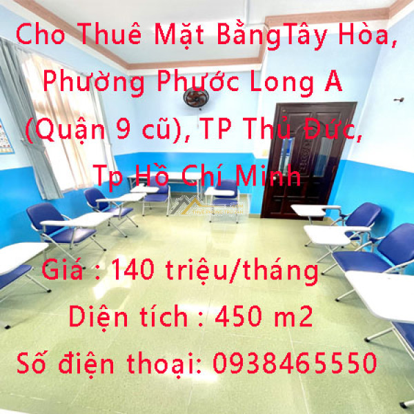 Cho thuê mặt bằng phường phước long a (quận 9 cũ), thành phố thủ đức, tp hồ chí minh